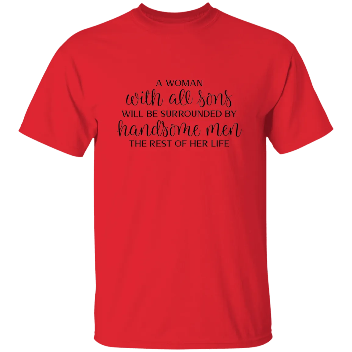 A woman with Sons..... T-Shirt