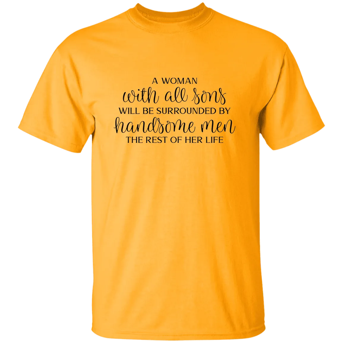 A woman with Sons..... T-Shirt