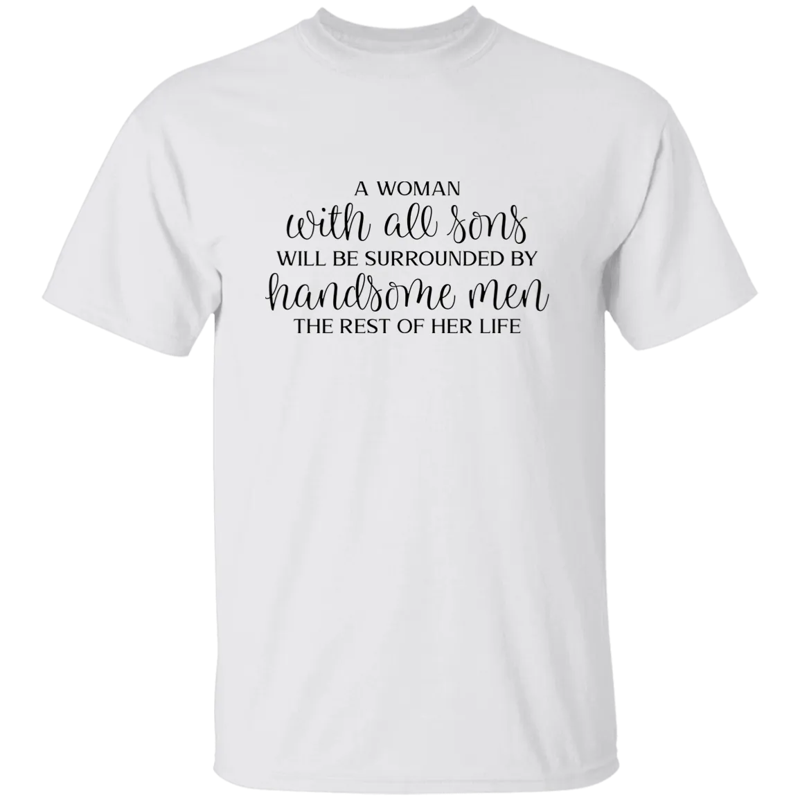 A woman with Sons..... T-Shirt