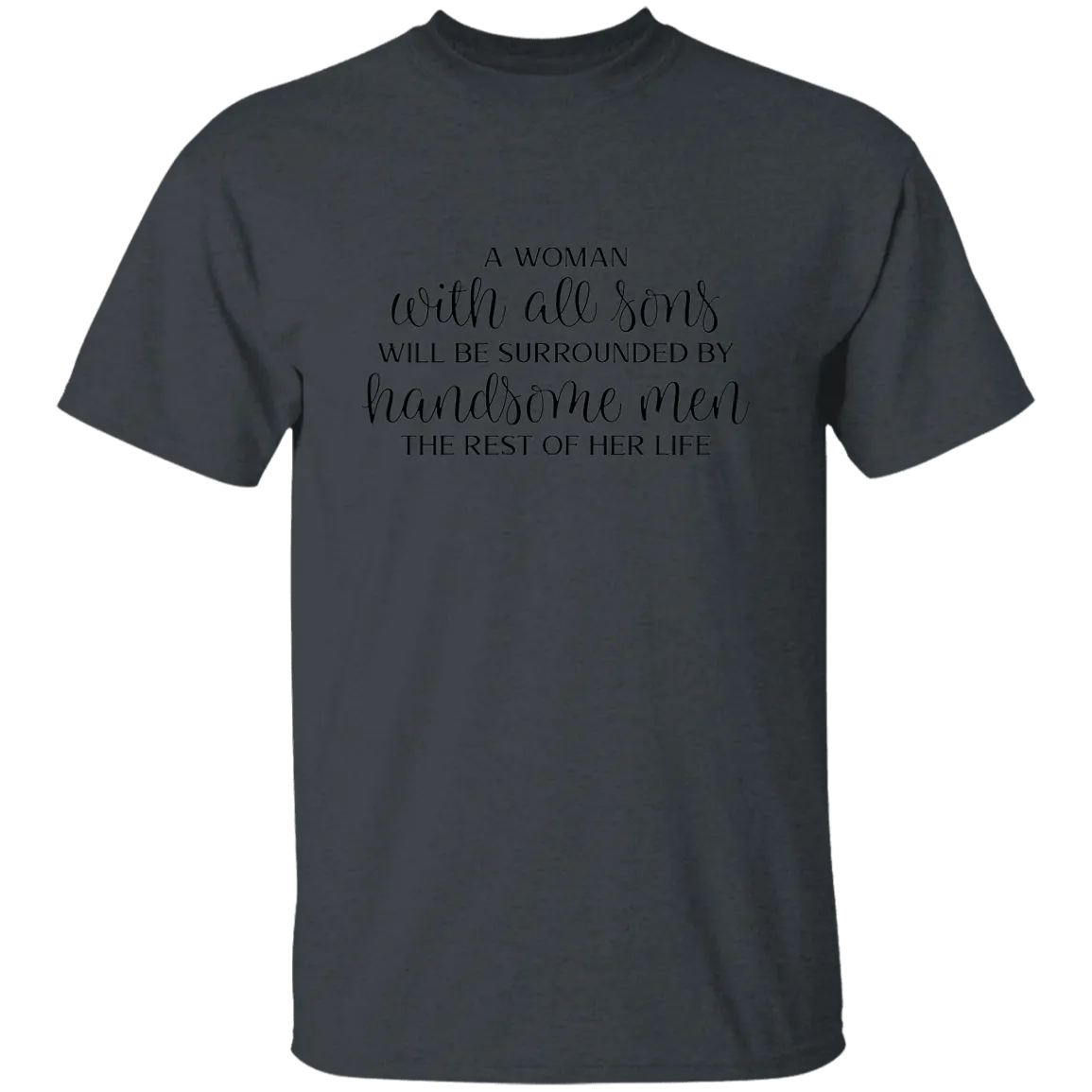 A woman with Sons..... T-Shirt