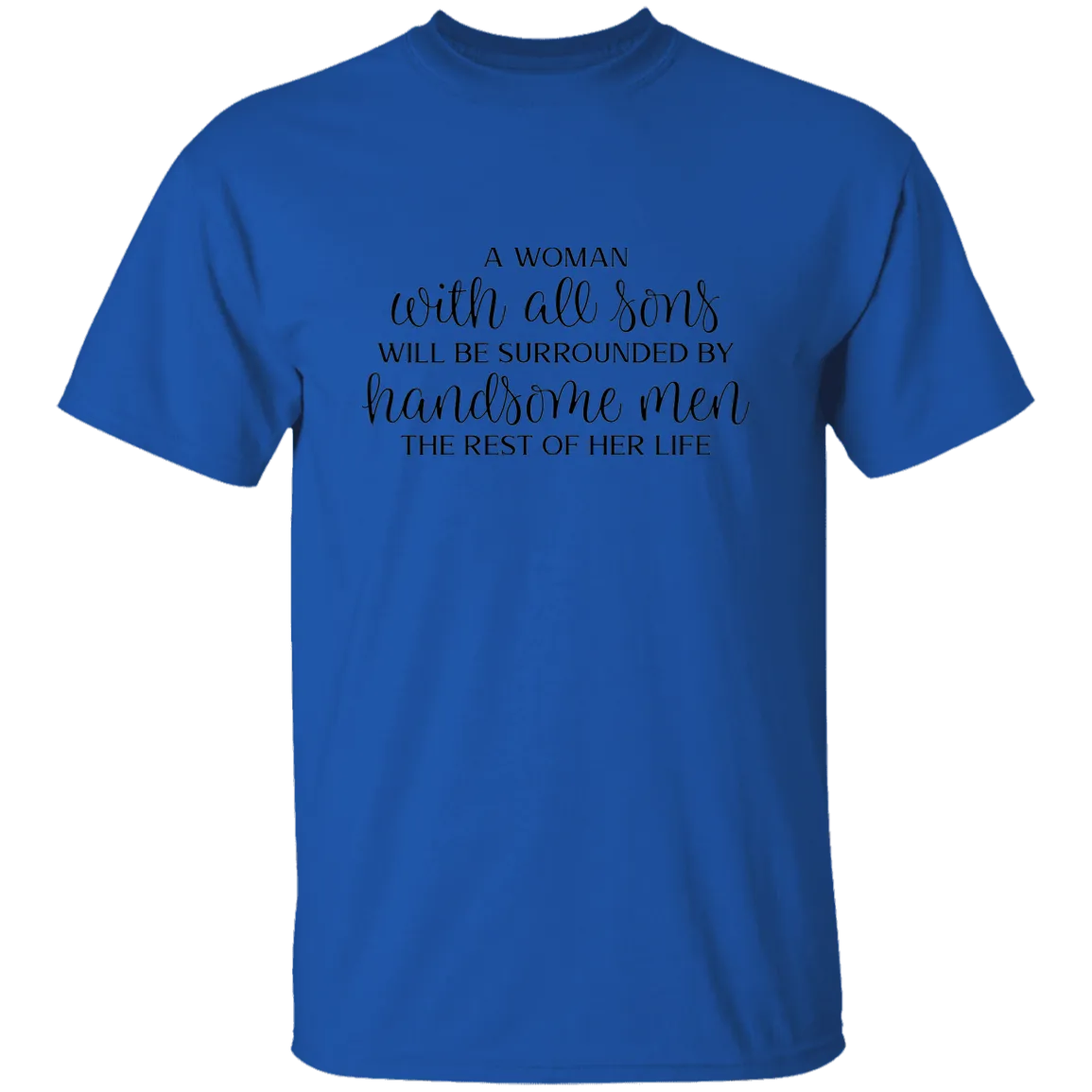 A woman with Sons..... T-Shirt