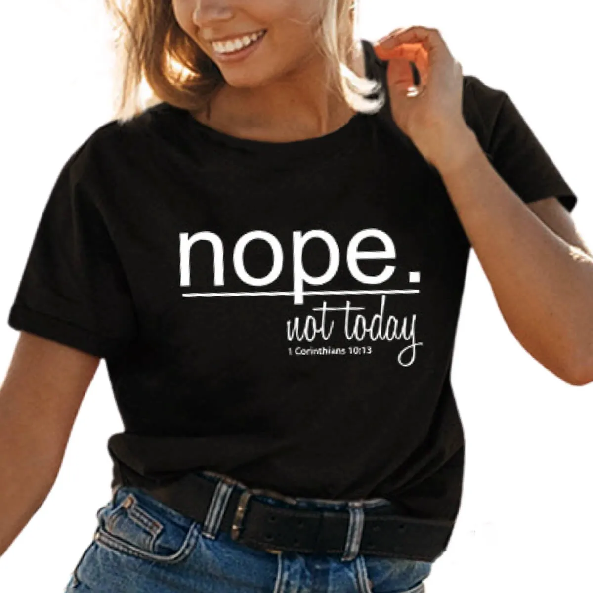 Nope Not Today T-Shirt