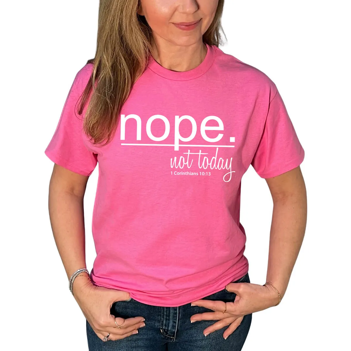 Nope Not Today T-Shirt