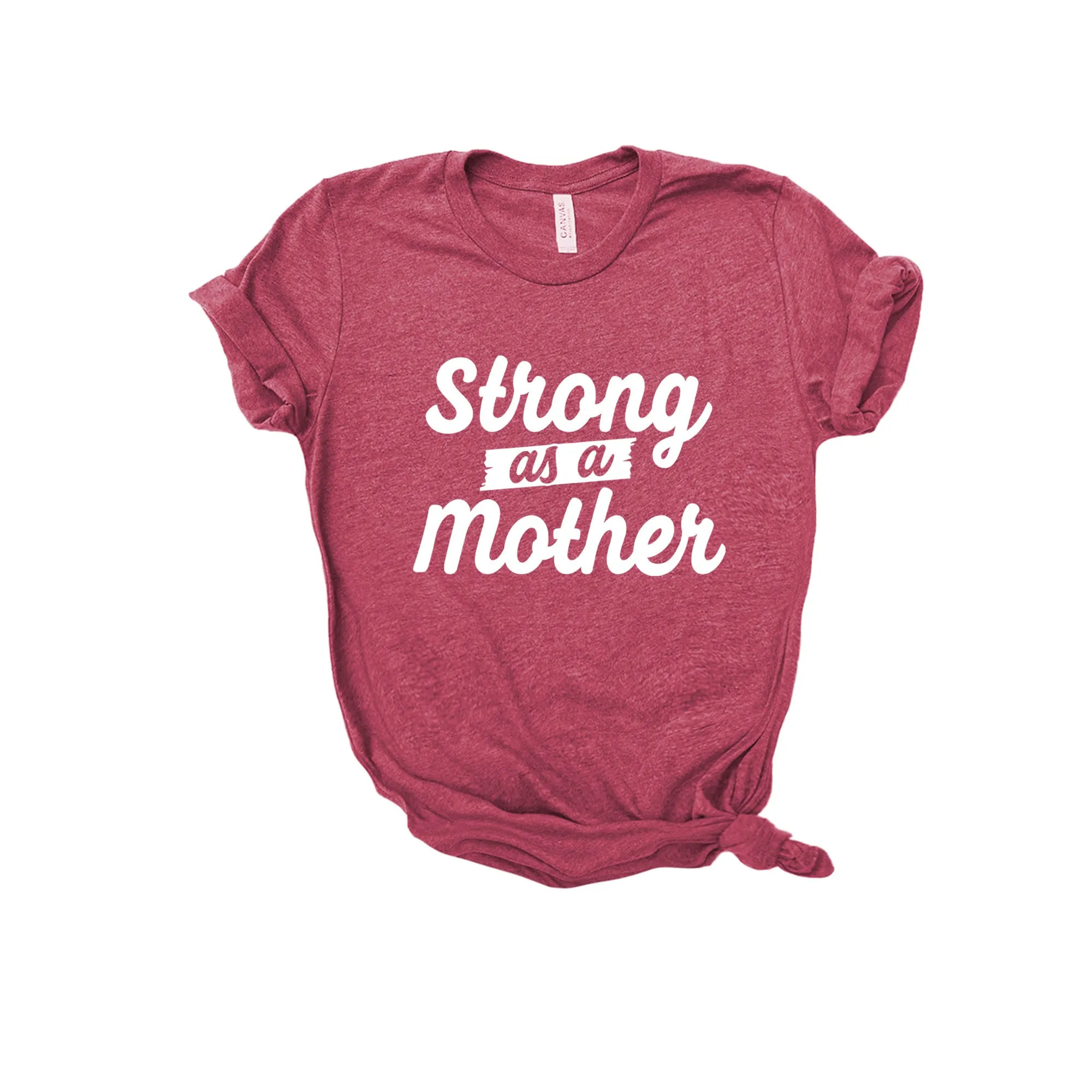 Strong as a Mother Shirt